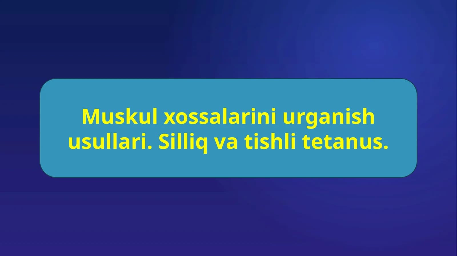 Muskul xossalarini urganish usullari. Silliq va tishli tetanus