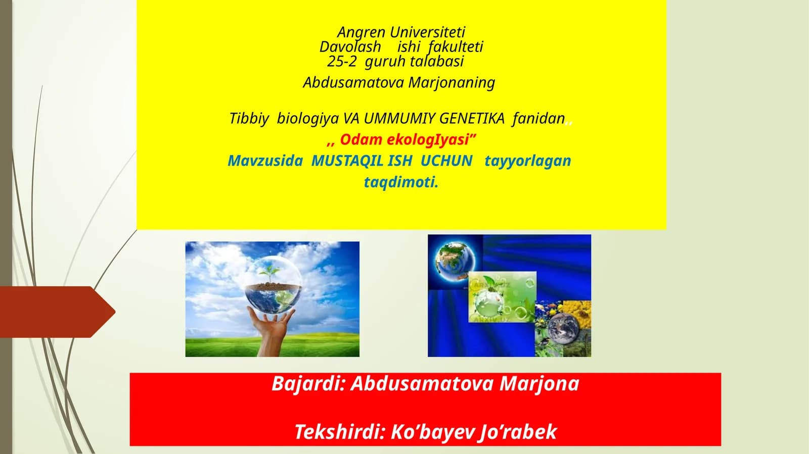 Abdusamatova Marjona - Tibbiy biologiya va umumi genetika fanidan odamekologiyasi