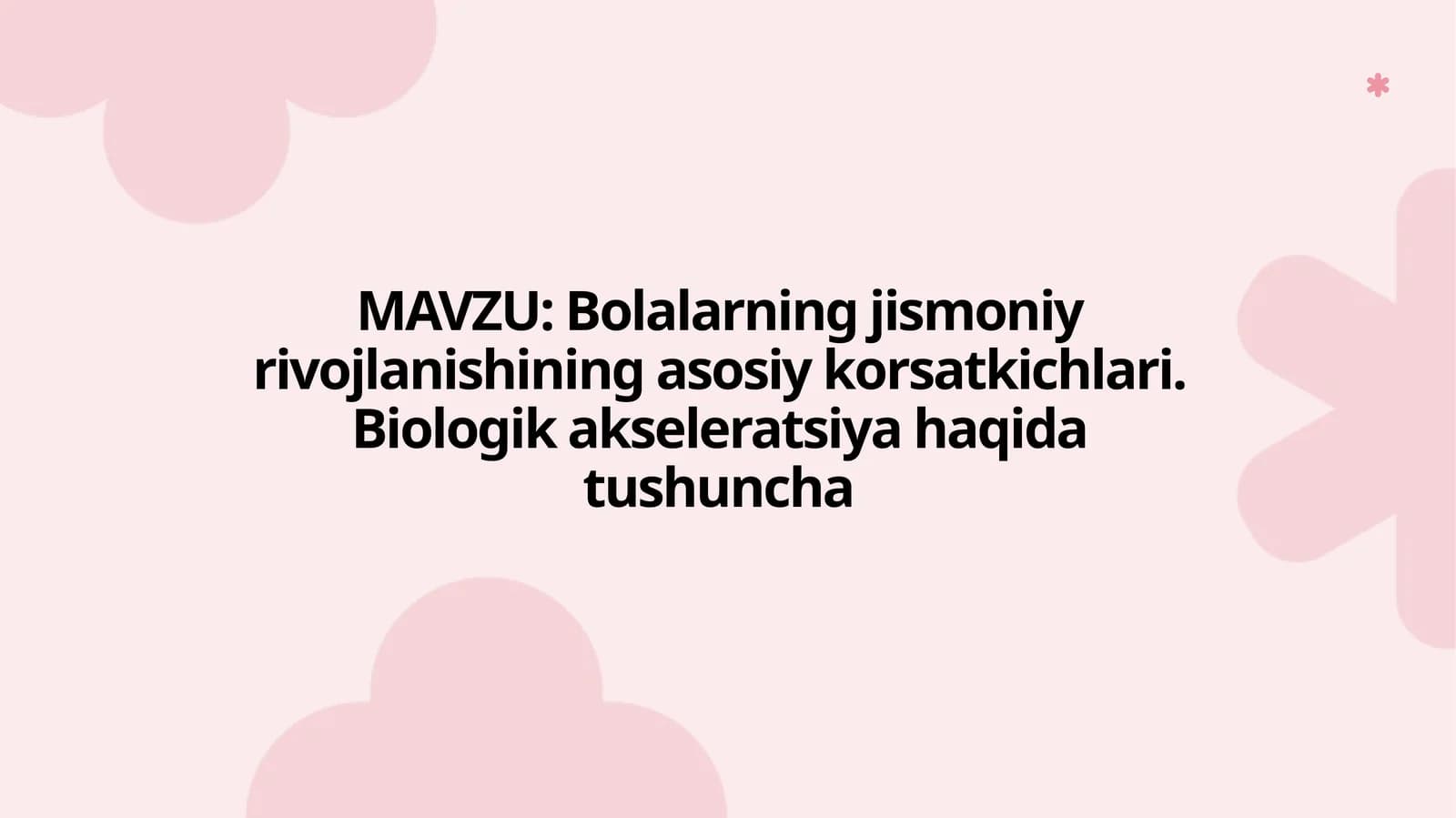 Bolalarning jismoniy rivojlanishi
