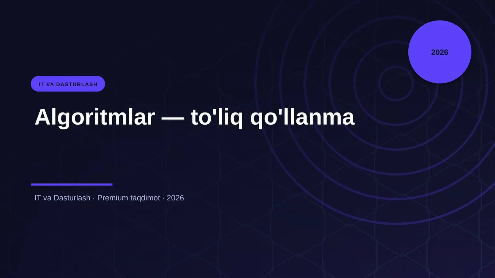 Algoritmlar — to'liq qo'llanma