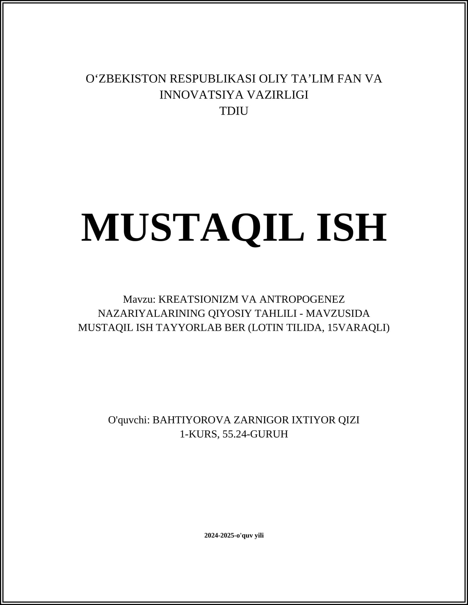 KREATSIONIZM VA ANTROPOGENEZ NAZARIYALARINING QIYOSIY TAHLILI - MAVZUSIDA MUSTAQIL ISH TAYYORLAB BER (LOTIN TILIDA, 15VARAQLI)