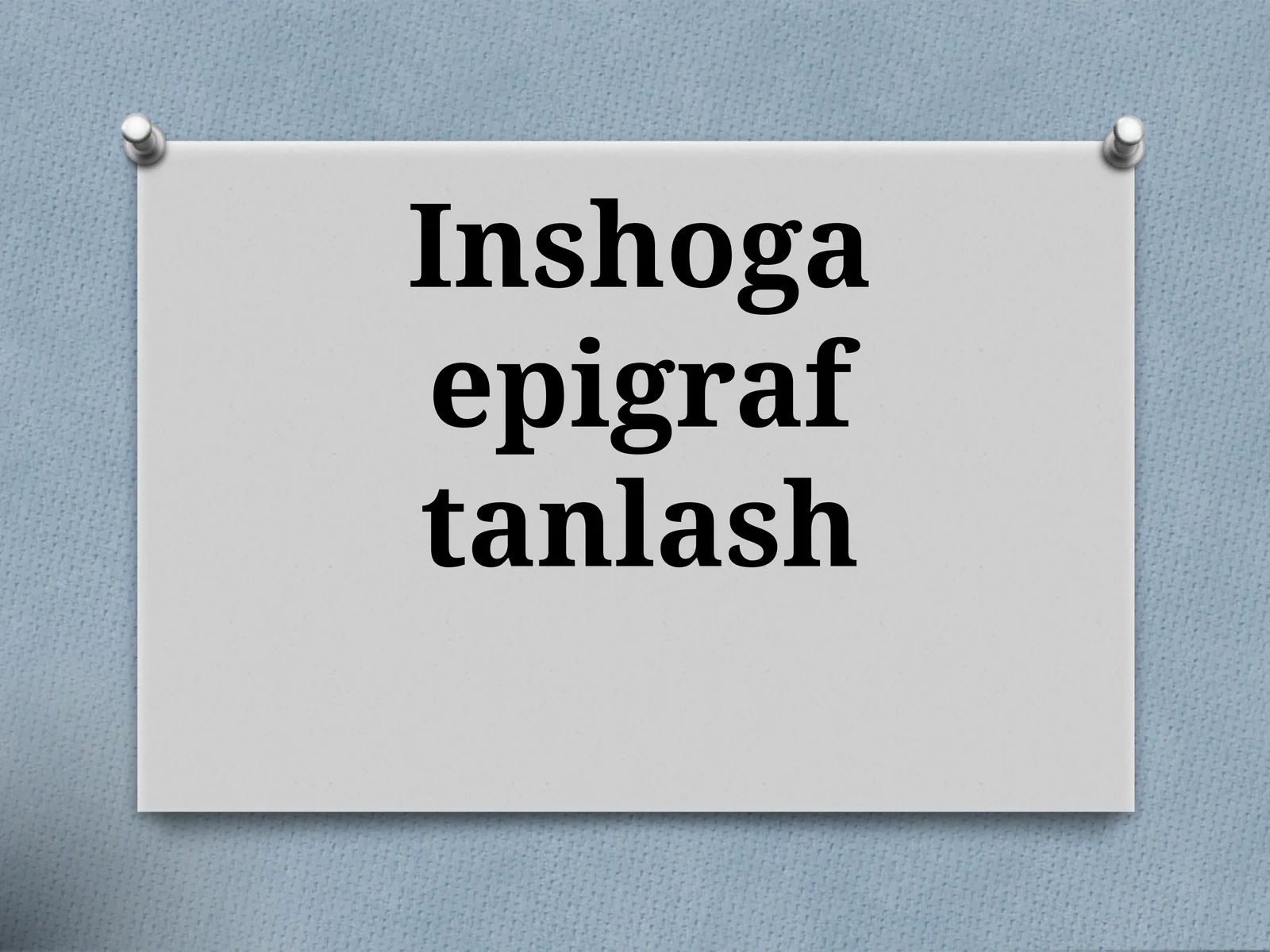 Inshoga epigraf tanlash 8 - SINF