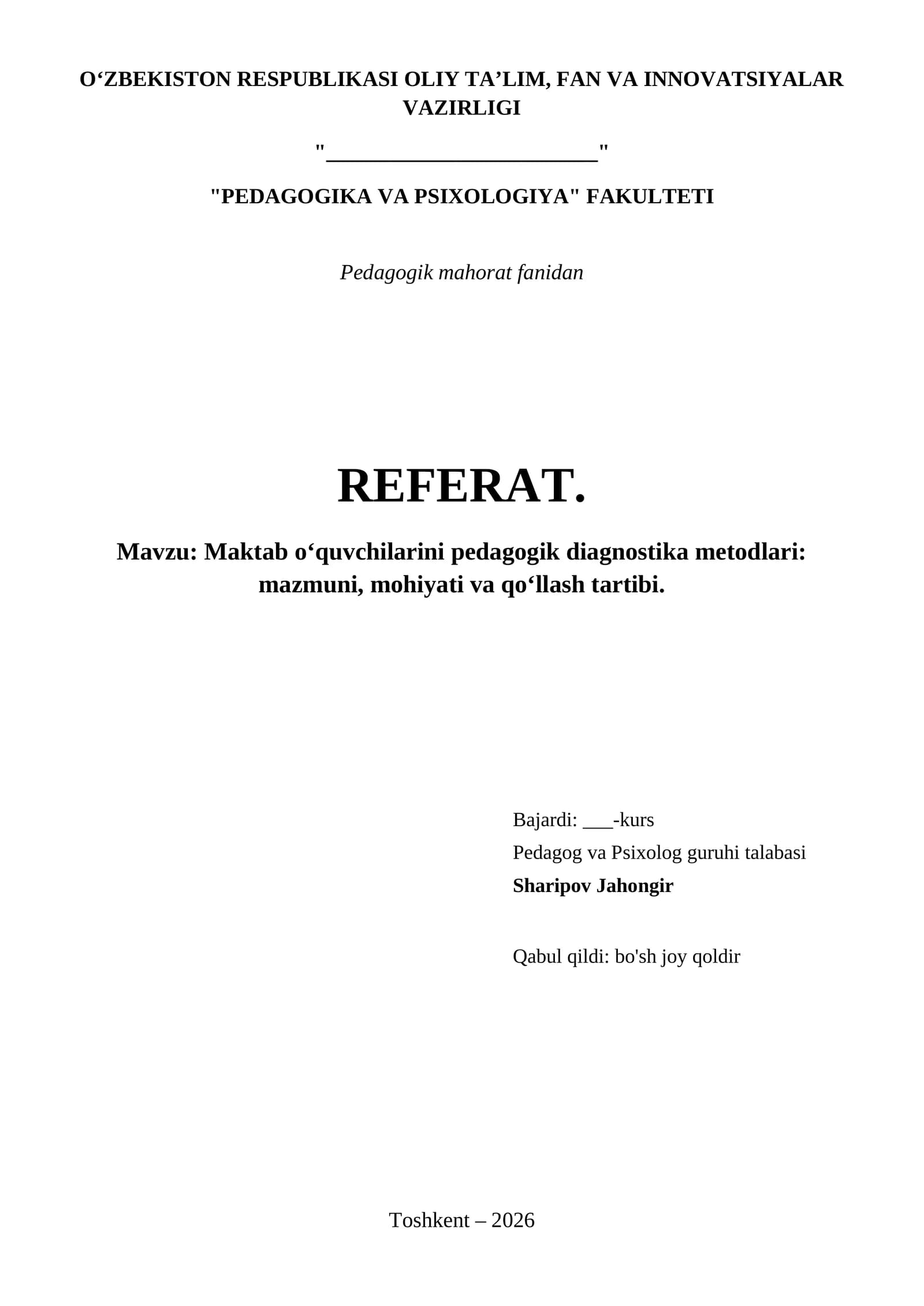 Maktab oʻquvchilarini pedagogik diagnostika metodlari: mazmuni, mohiyati va qoʻllash tartibi.