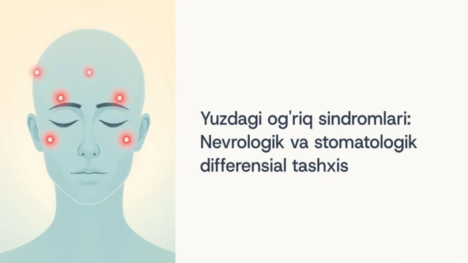 Yuzdagi og'riq sindromlari