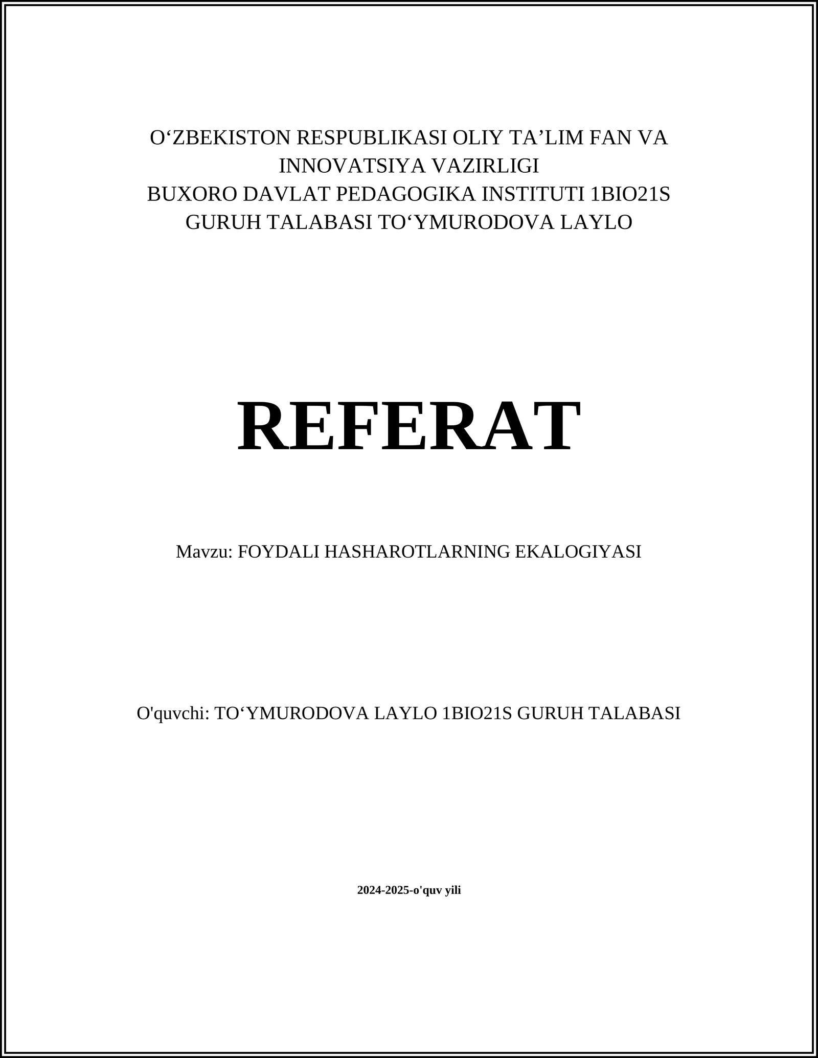 FOYDALI HASHAROTLARNING EKALOGIYASI