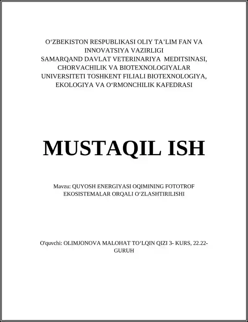 QUYOSH ENERGIYASI OQIMINING FOTOTROF EKOSISTEMALAR ORQALI OʻZLASHTIRILISHI