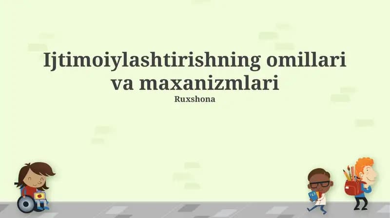 Ijtimoiylashtirishning omillari va maxanizmlari