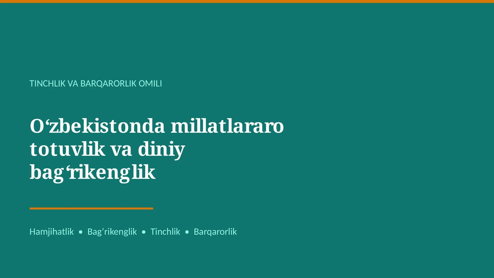 TINCHLIK VA BARQARORLIK OMILI