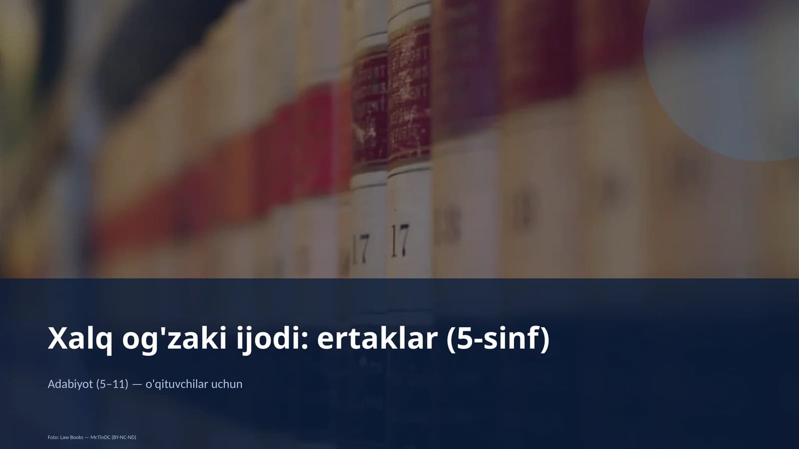 Xalq og'zaki ijodi: ertaklar (5-sinf)