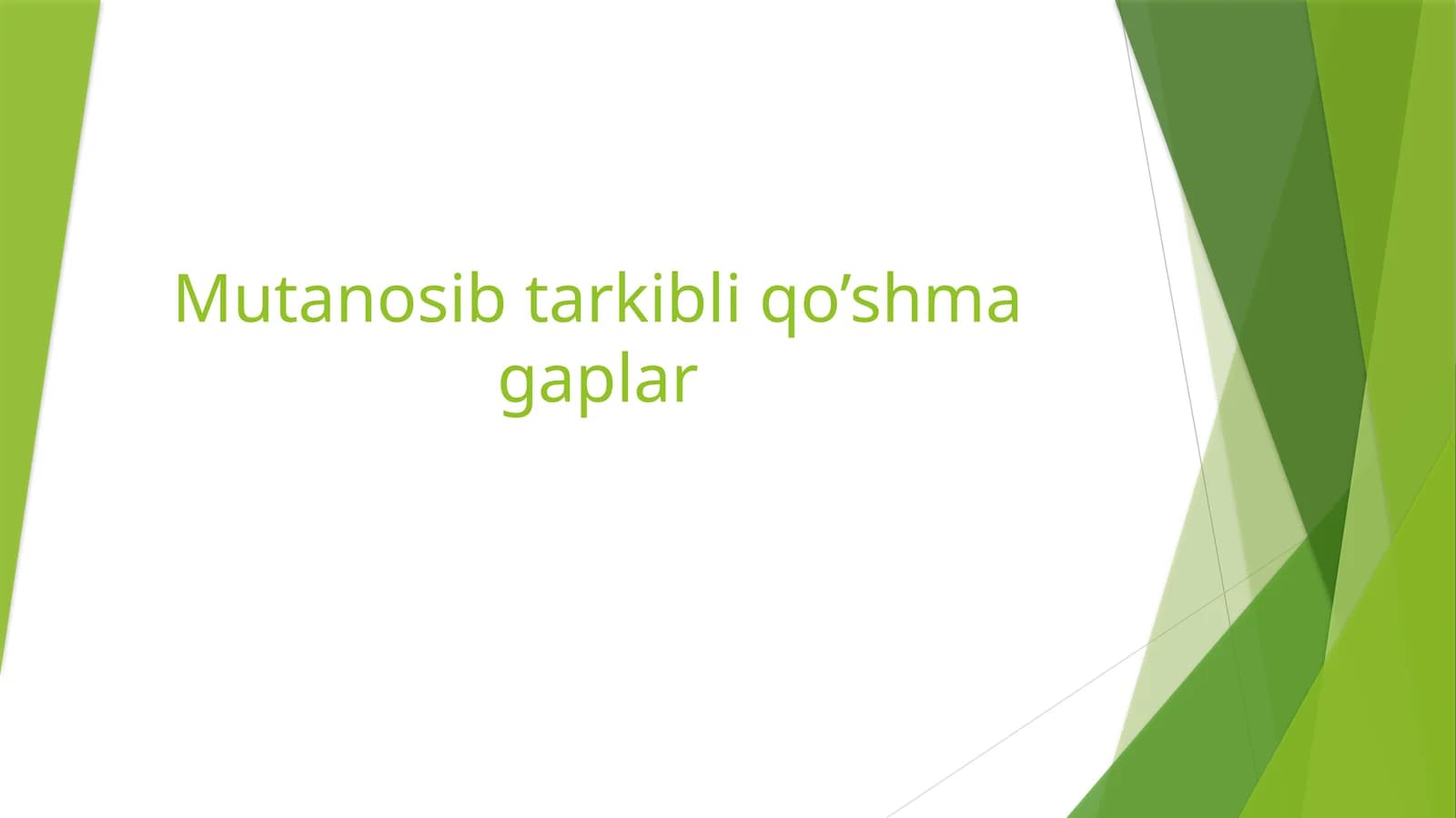 Mutanosib tarkibli qo’shma gaplar