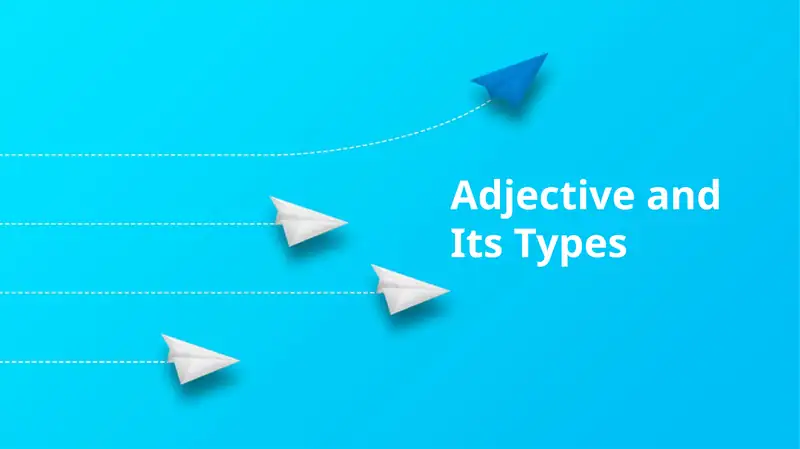 Adjective and Its Types