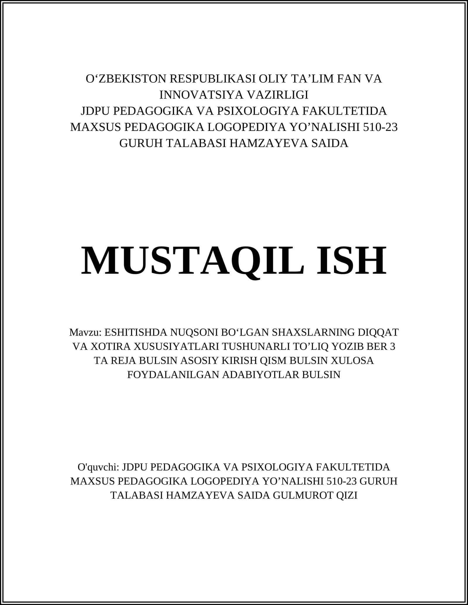 ESHITISHDA NUQSONI BOʻLGAN SHAXSLARNING DIQQAT VA XOTIRA XUSUSIYATLARI