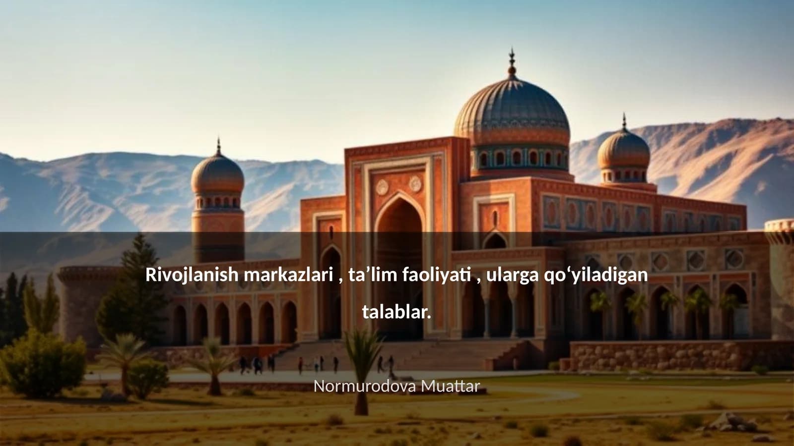 Rivojlanish markazlari, taʼlim faoliyati, ularga qoʻyiladigan talablar