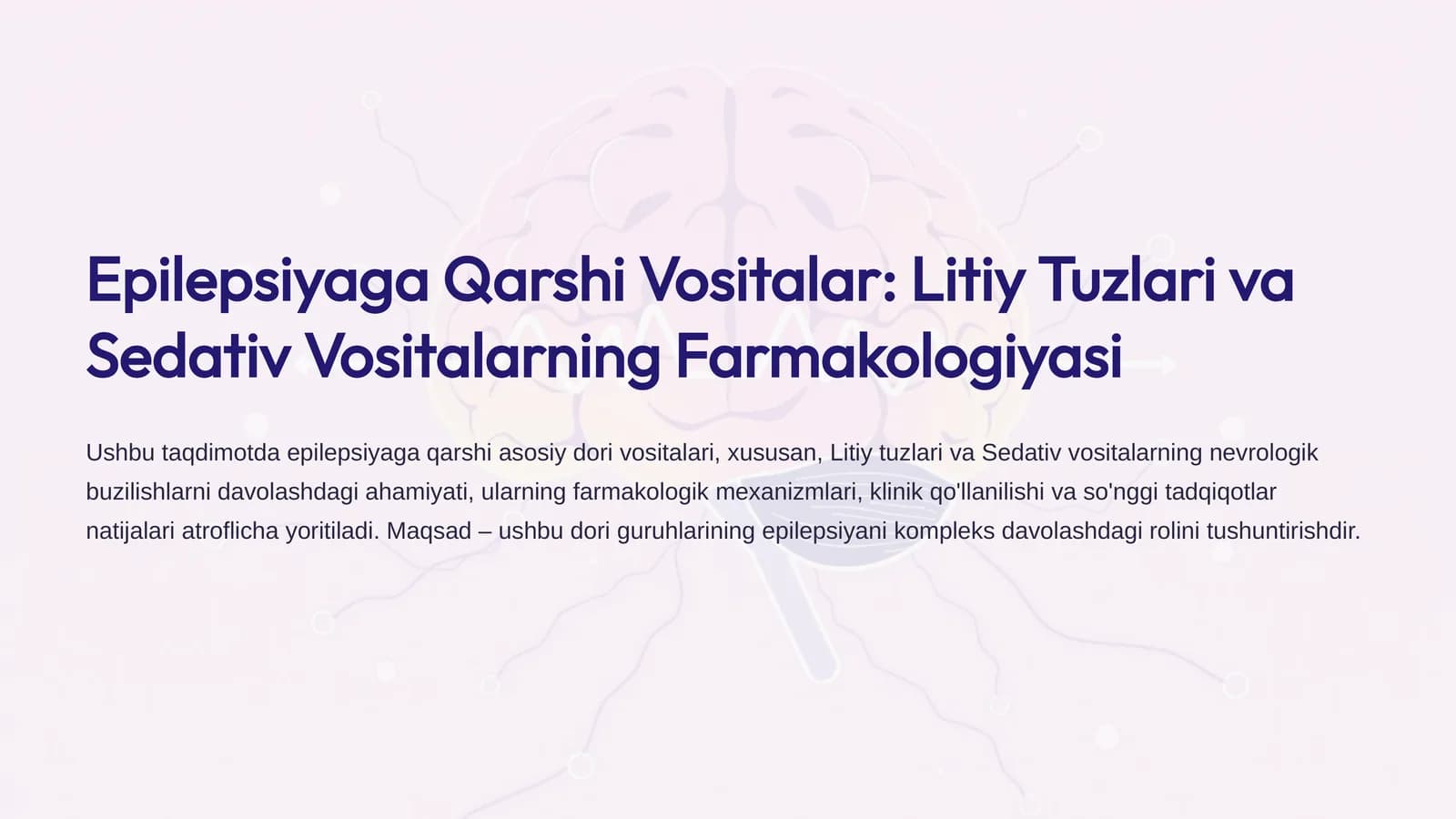 Epilepsiyaga Qarshi Vositalar: Litiy Tuzlari va Sedativ Vositalarning Farmakologiyasi