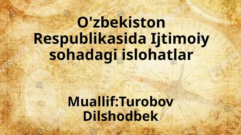 O'zbekiston Respublikasida Ijtimoiy sohadagi islohatlar