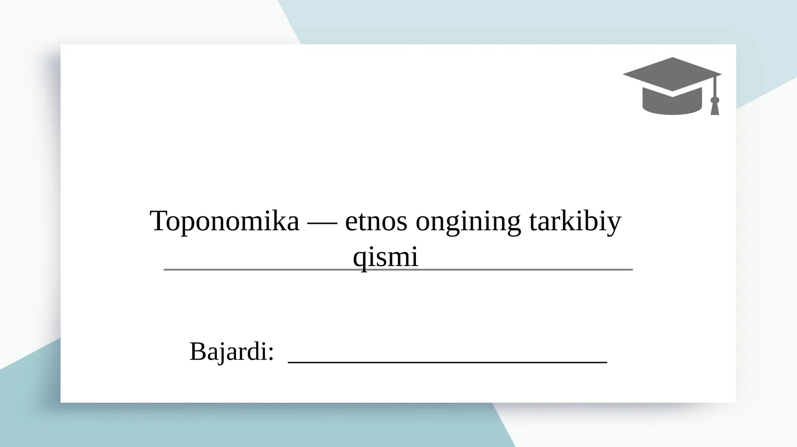 Toponomika — etnos ongining tarkibiy qismi slayd