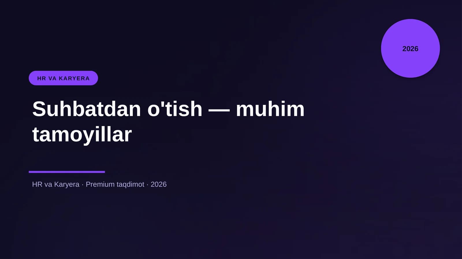 Suhbatdan o'tish — muhim tamoyillar