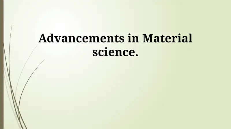 Material science advancements