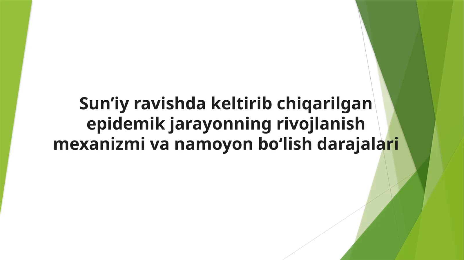 Sun’iy ravishda keltirib chiqarilgan epidemik jarayonning rivojlanish mexanizmi va namoyon bo‘lish darajalari