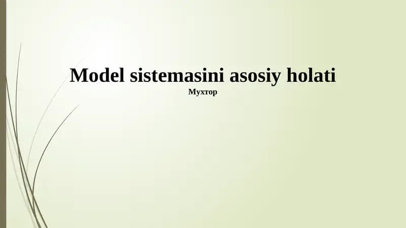 Model sistemasini asosiy holati