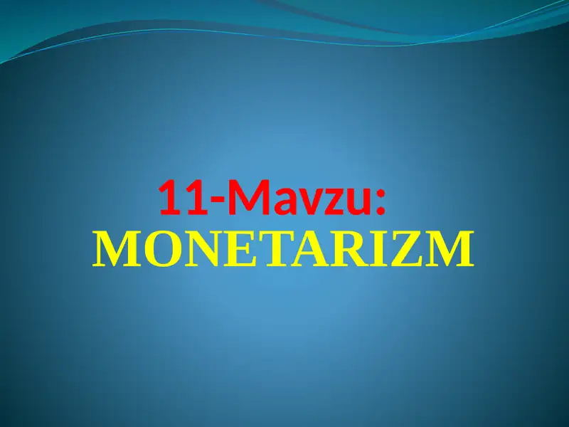 MONETARIZM