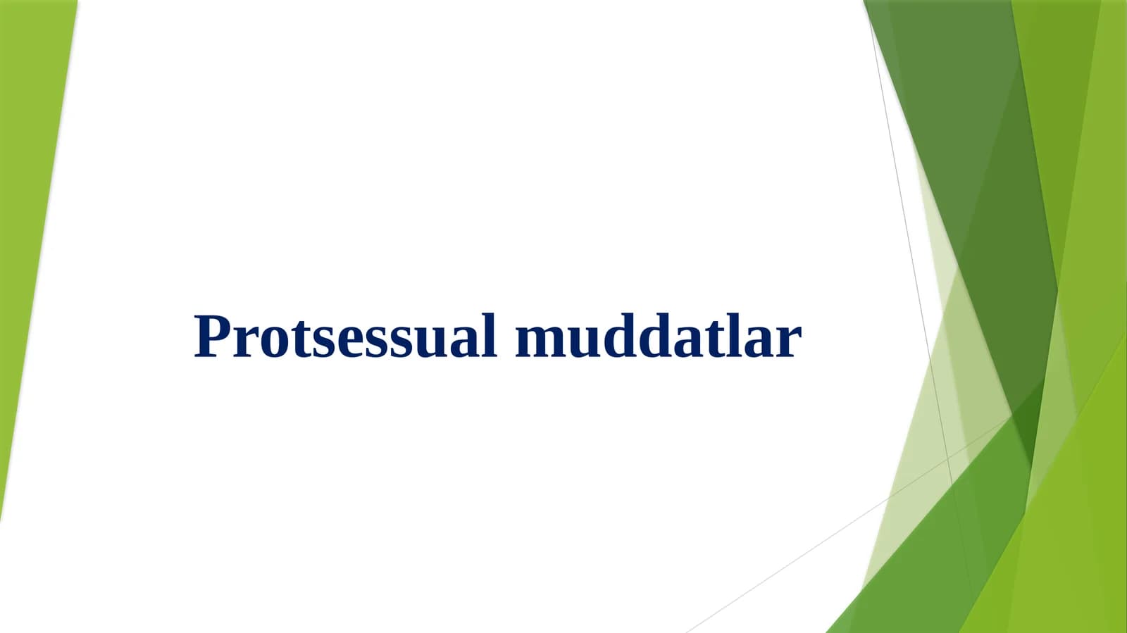 Protsessual muddatlar