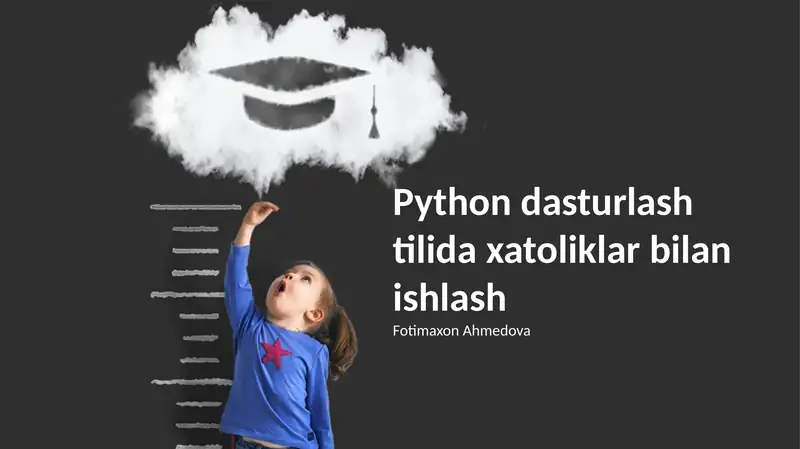 Python dasturlash tilida xatoliklar bilan ishlash