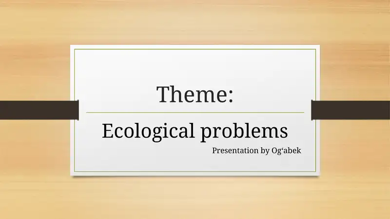 Ecological problems Presentation
