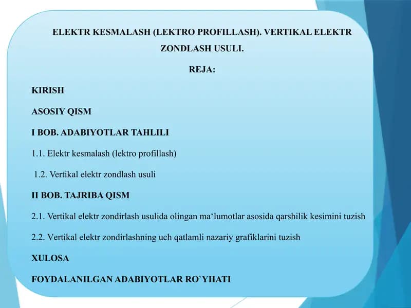 ELEKTR KESMALASH (LEKTRO PROFILLASH). VERTIKAL ELEKTR ZONDLASH USULI