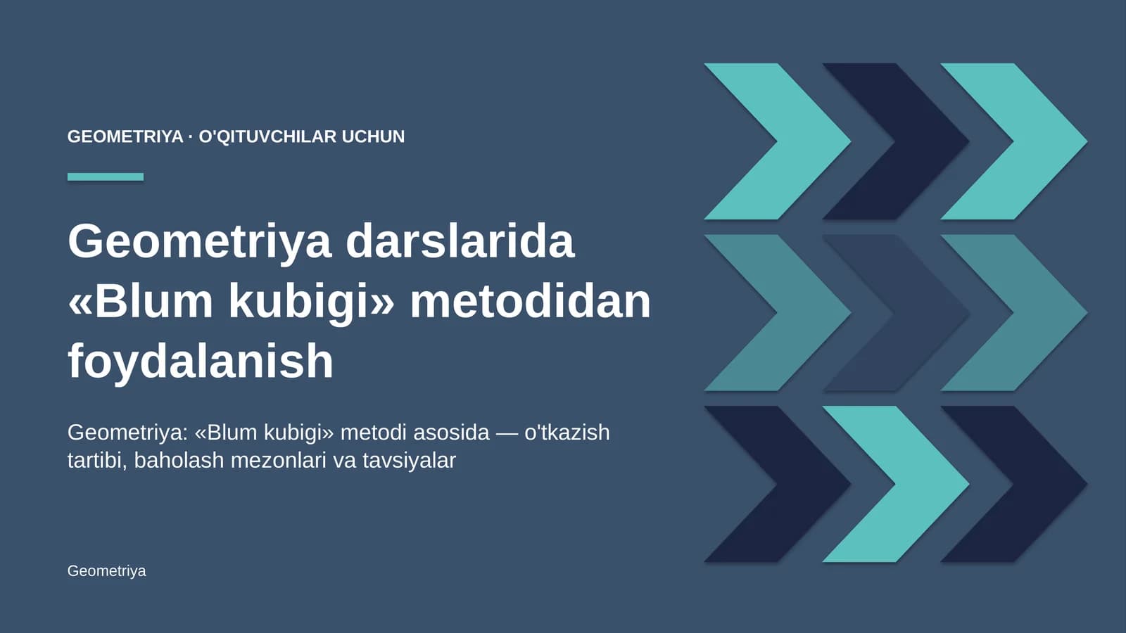 geometriya darslarida blum kubigi metodidan foydalanish 4265
