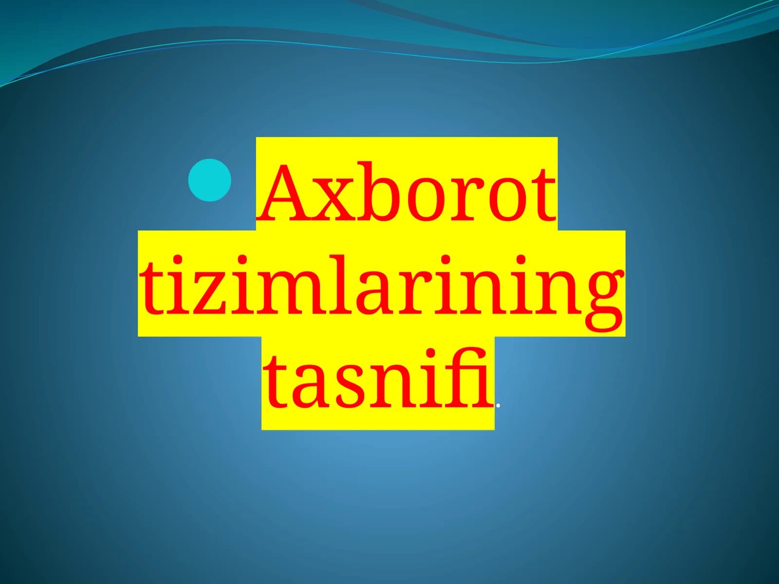 Axborot tizimlarining tasnifi
