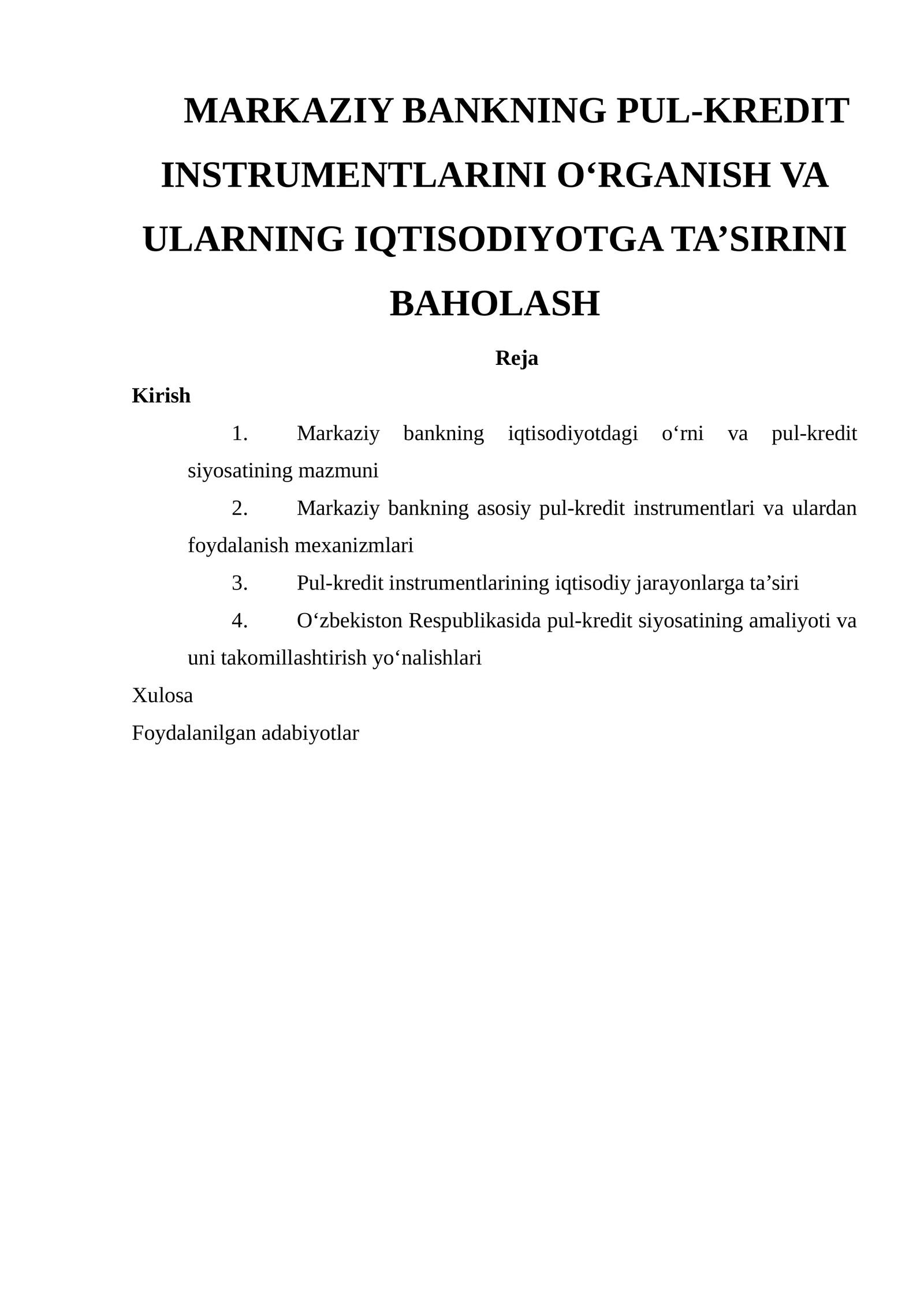 MARKAZIY BANKNING PUL-KREDIT INSTRUMENTLARINI O‘RGANISH VA ULARNING IQTISODIYOTGA TA’SIRINI BAHOLASH