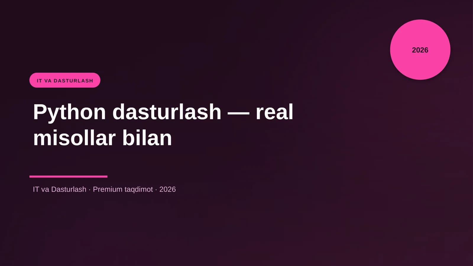 Python dasturlash — real misollar bilan