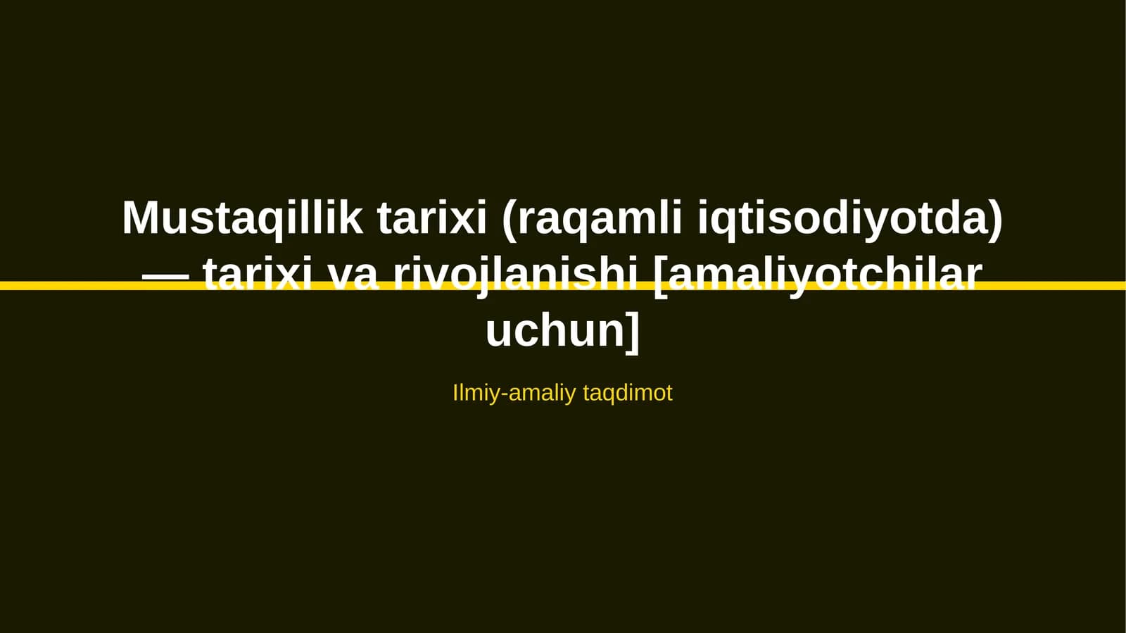 Mustaqillik tarixi (raqamli iqtisodiyotda) — tarixi va rivojlanishi [amaliyotchilar uchun]