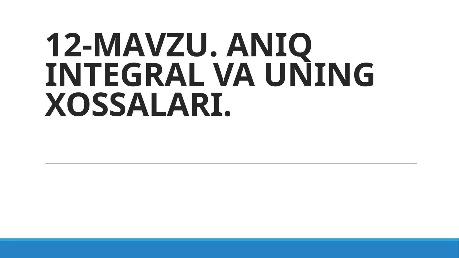 ANIY INTEGRAL VA UNING XOSALARI