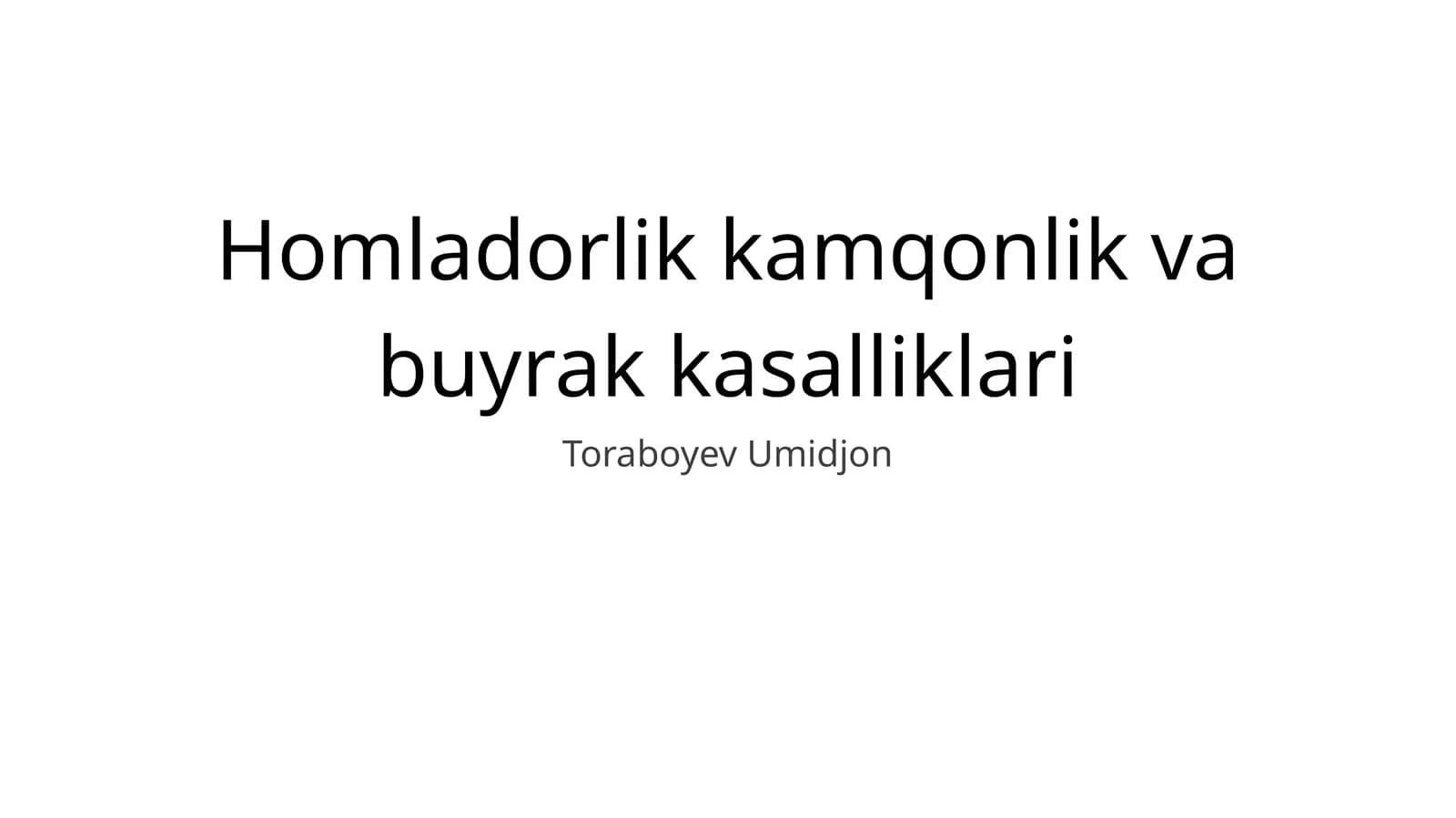 Homladorlik kamqonlik va buyrak kasalliklari