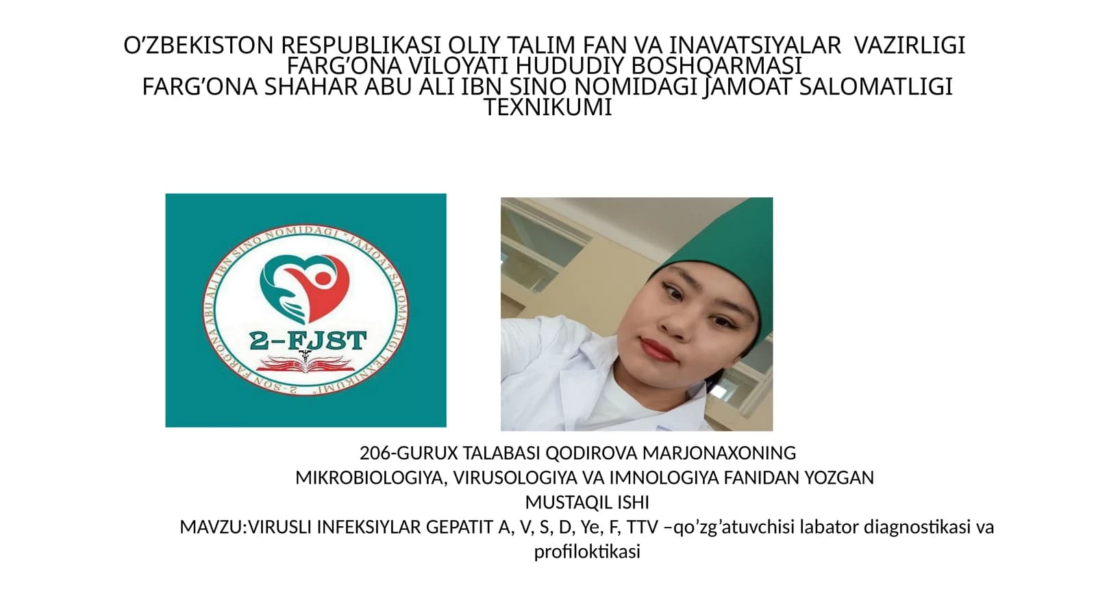 VIRUSLI INFEKSIYLAR GEPATIT A, V, S, D, Ye, F, TTV –qo’zg’atuvchisilabatordiagnostikasivaprofiloktikasi