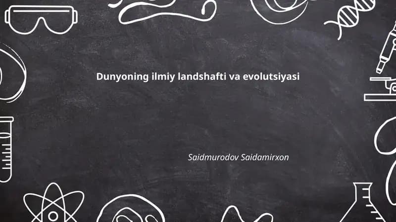 Dunyoning ilmiy landshafti va evolutsiyasi
