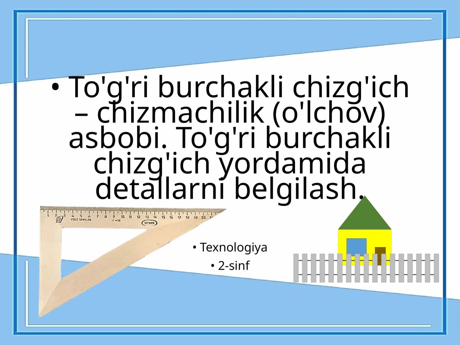 Texnologiya - Chizmachilik burchakligi
