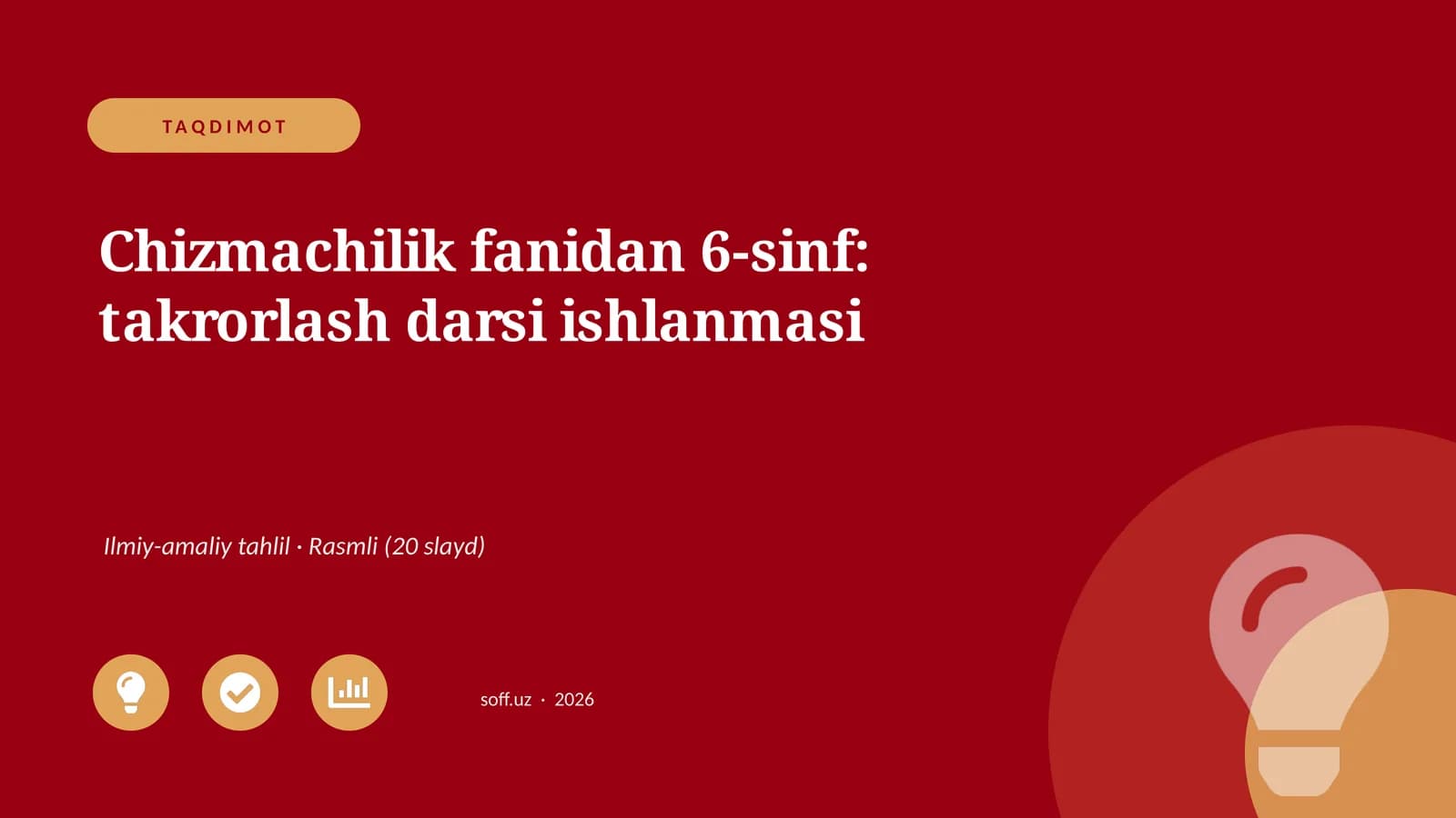 Chizmachilik fanidan 6-sinf: takrorlash darsi ishlanmasi