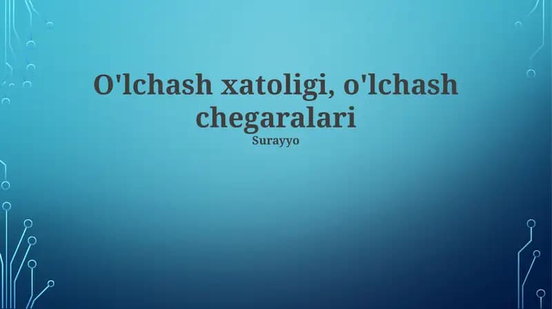 O'lchash xatoligi, o'lchash chegaralari