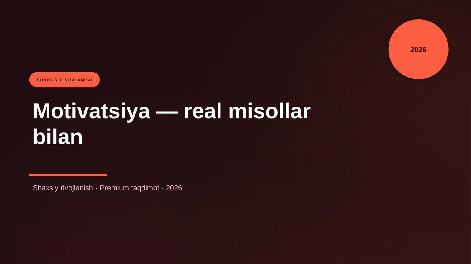 Motivatsiya — real misollar bilan