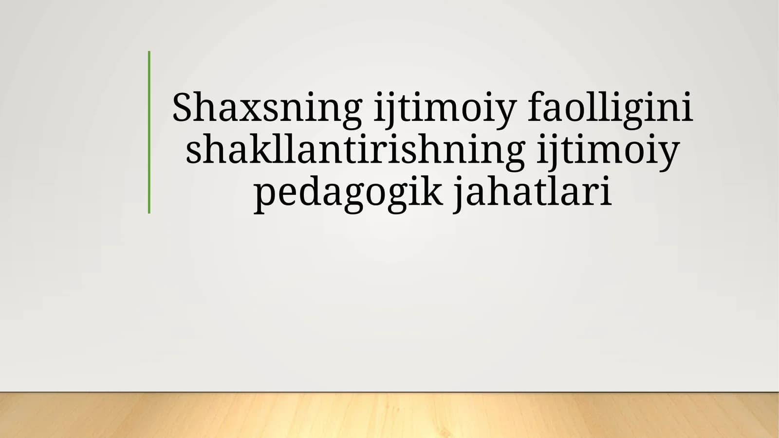 Shaxsning ijtimoiy faolligini shakllantirishning ijtimoiy-pedagogik jihatlari