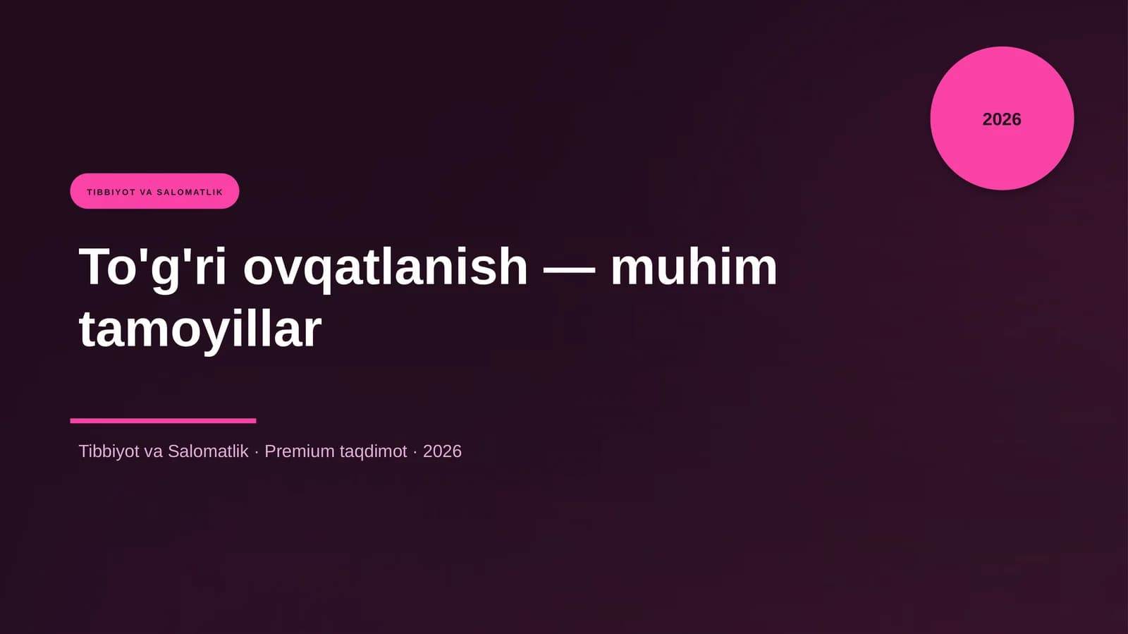 To'g'ri ovqatlanish muhim tamoyillar
