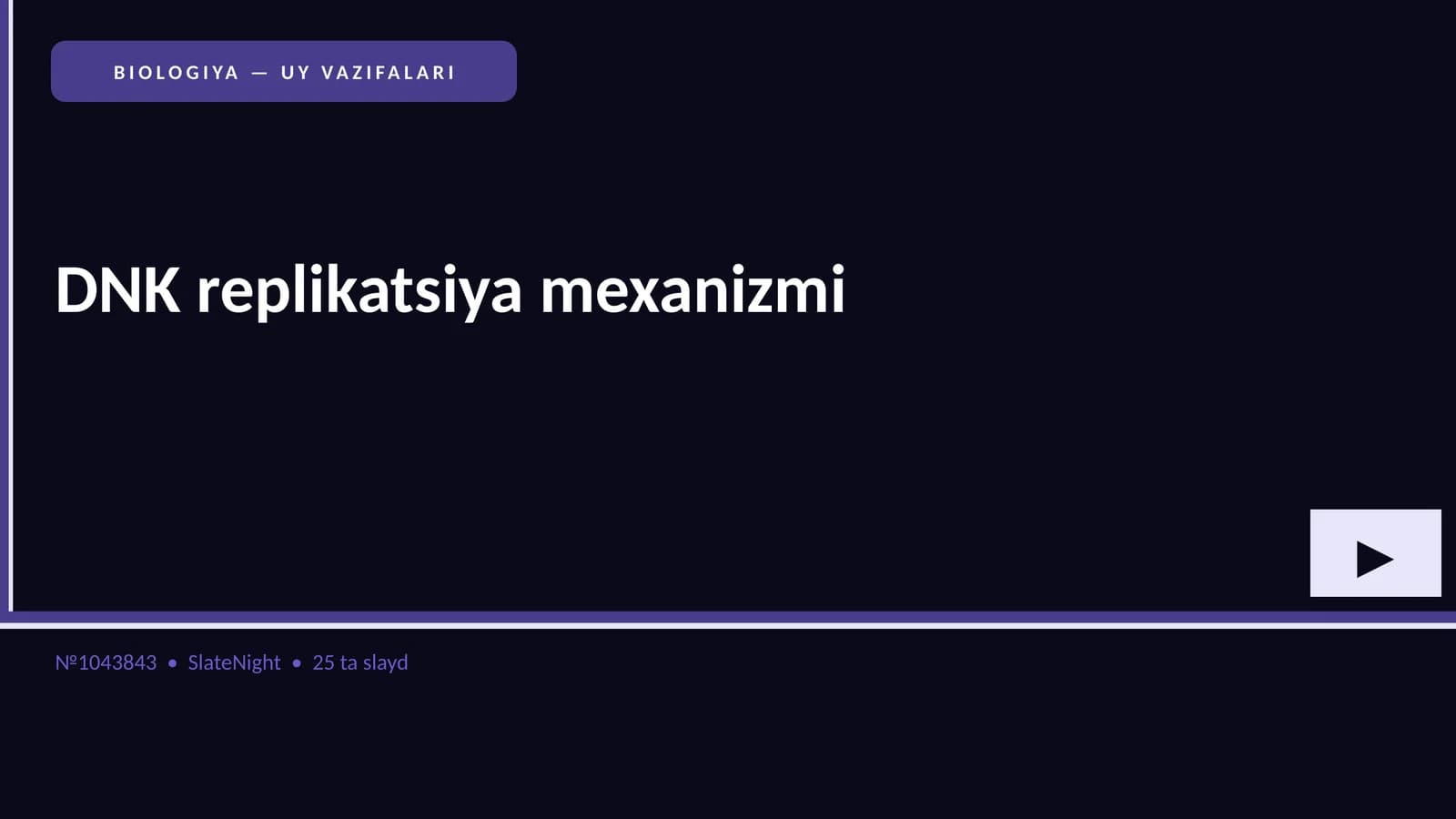 BIOLOGIYA — UY VAZIFALARI