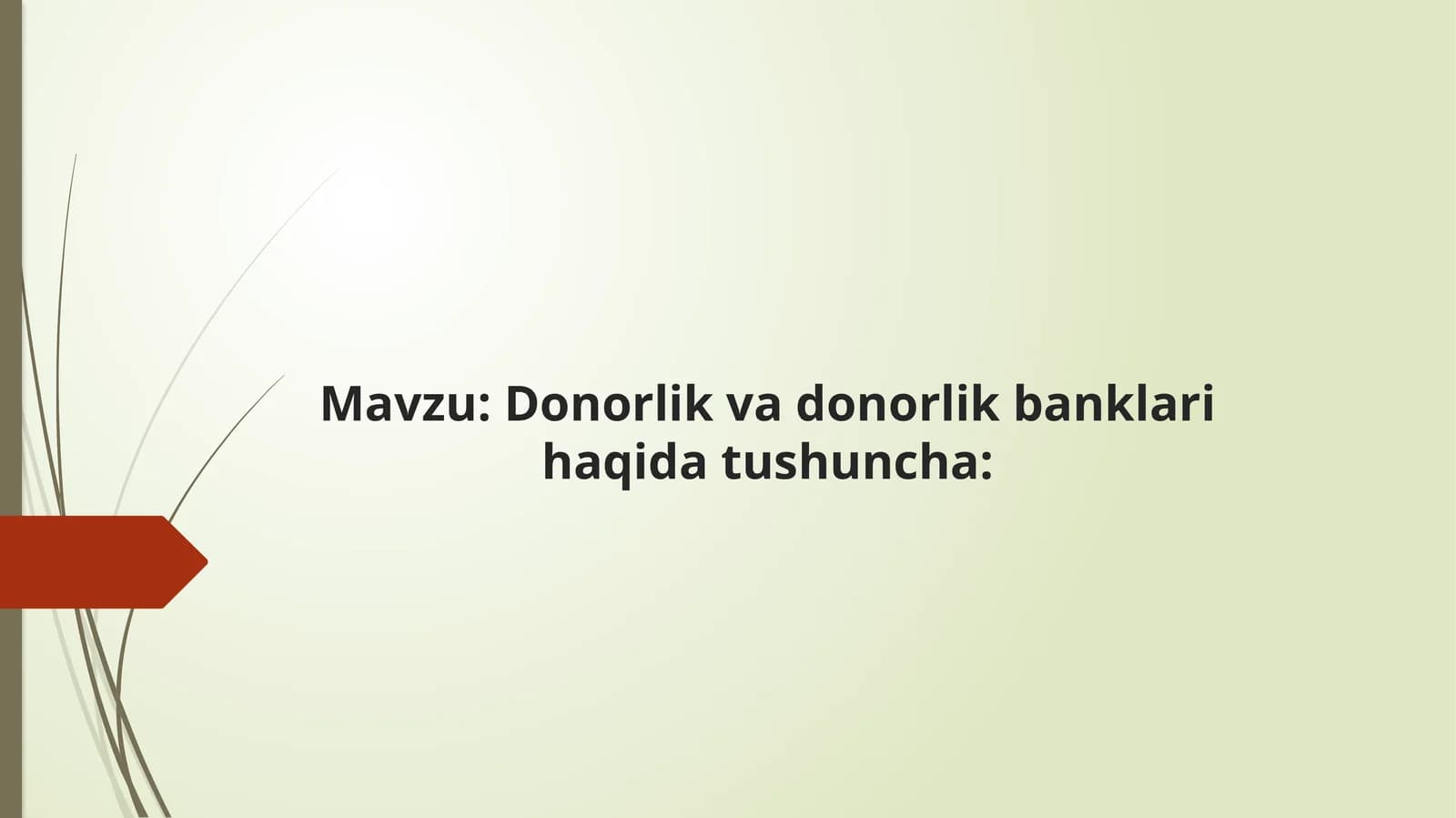 Donorlik va donorlik banklari haqida tushuncha