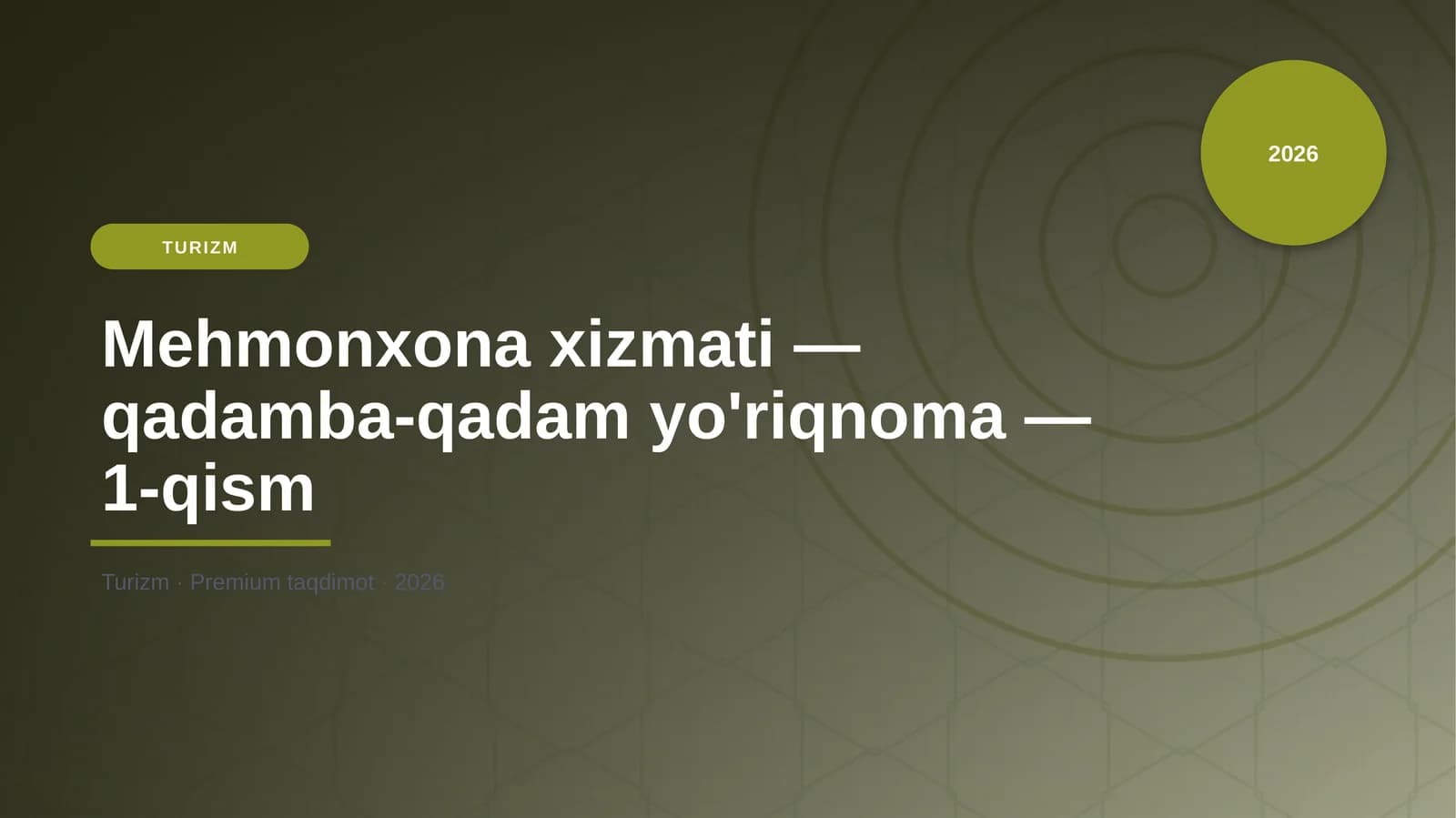 Mehmonxona xizmati — qadamba-qadam yo'riqnoma — 1-qism