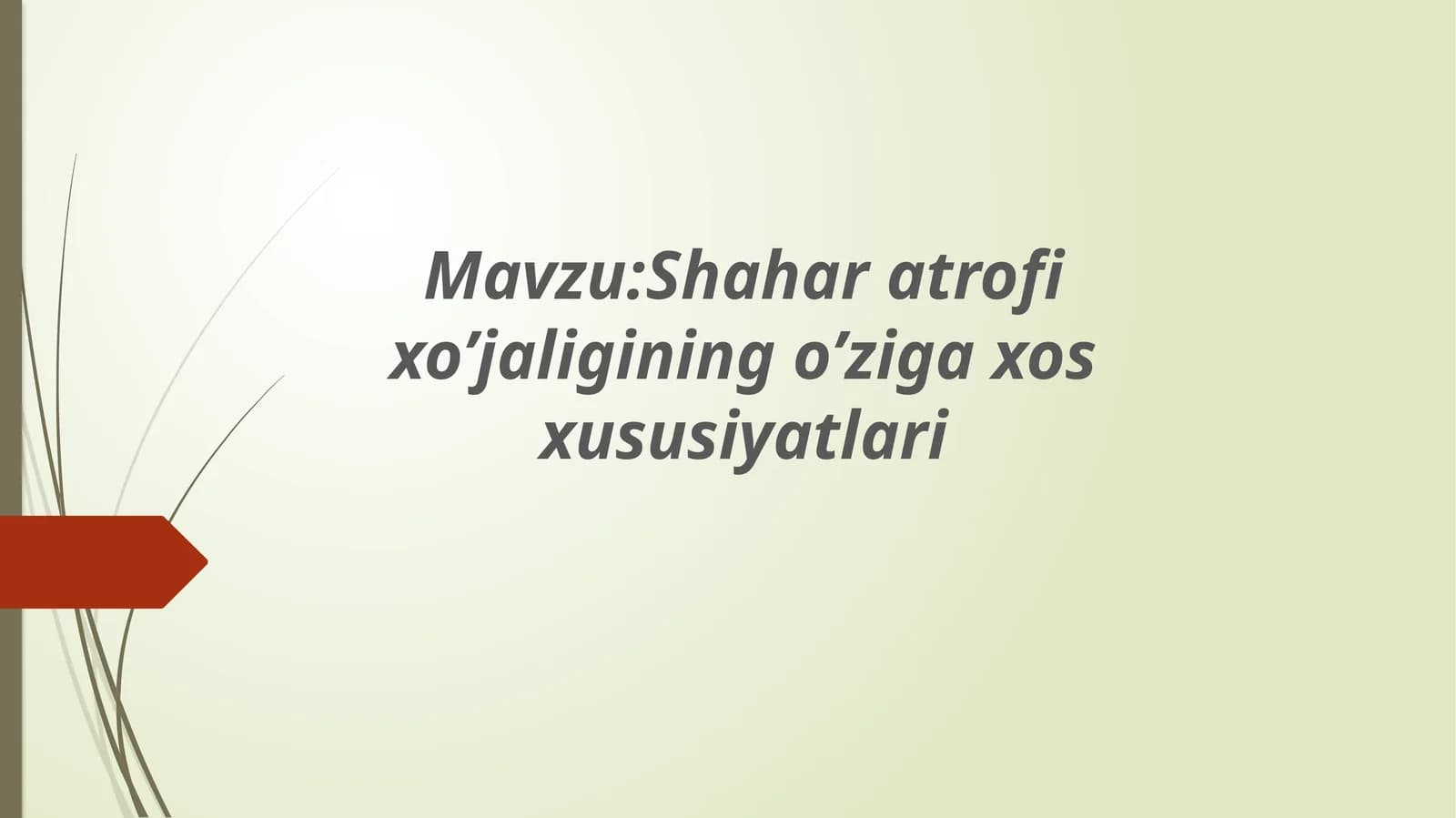 Shaharatrofixo’jaliginingo’zigaxosxususiyatlari