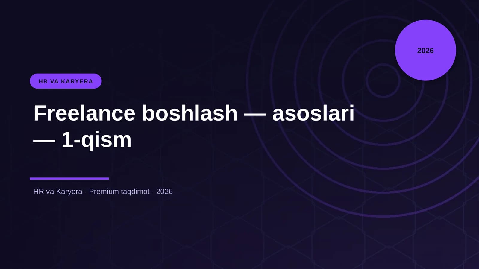 Freelance boshlash — asoslari — 1-qism