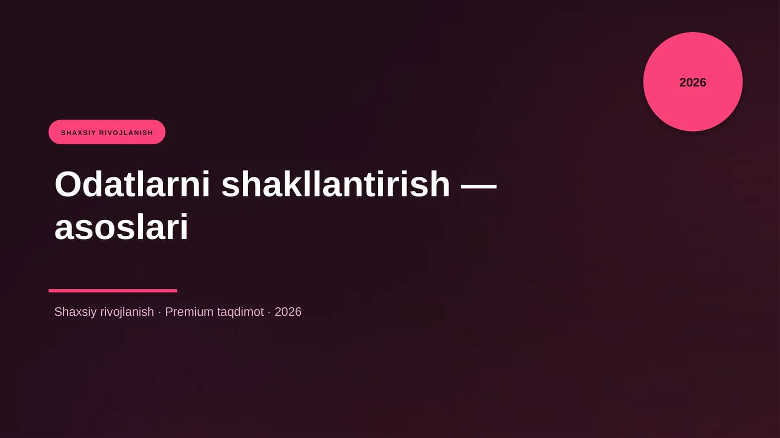 Odatlarni shakllantirish - asoslari